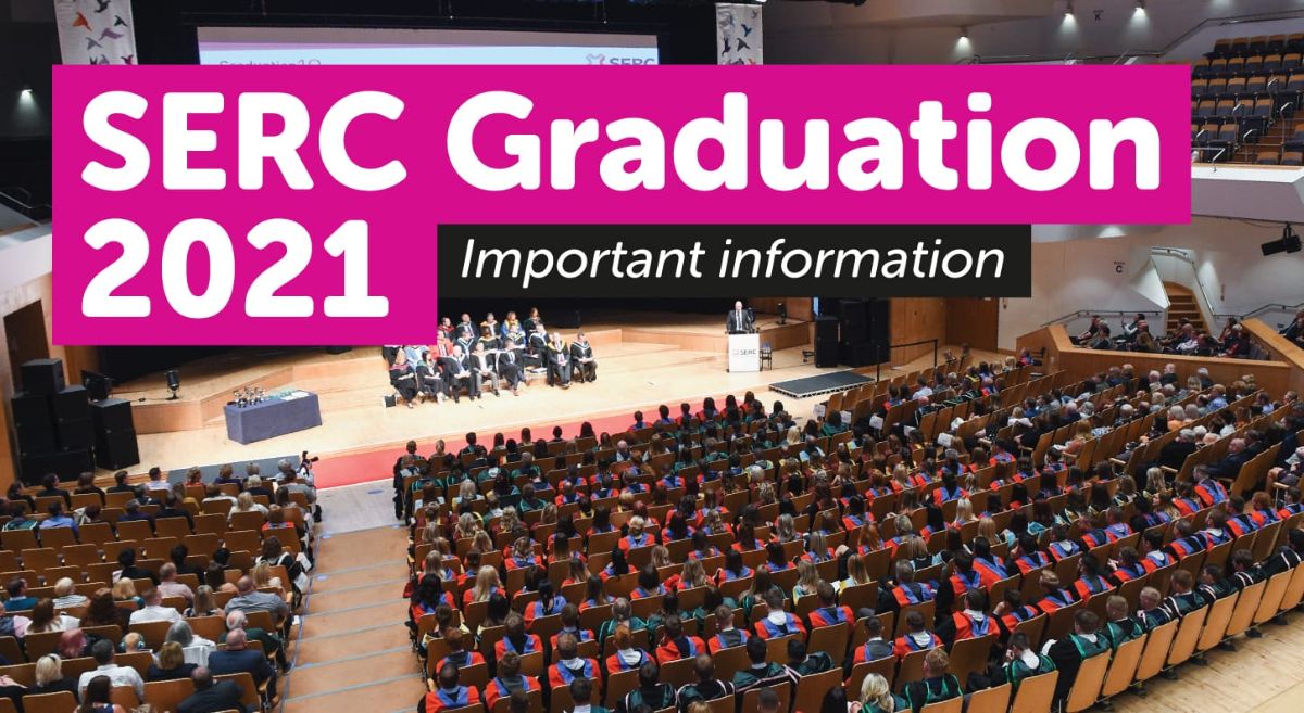 SERC Graduation 2021 Important Inforamation